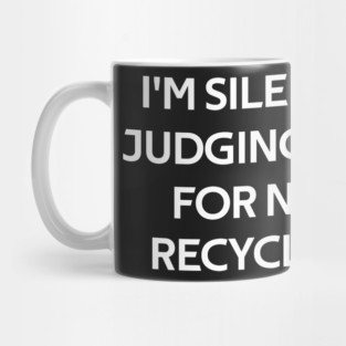 funny recycling environmentalist Mug
