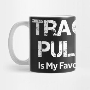 tractor pulling is my favorite season Mug
