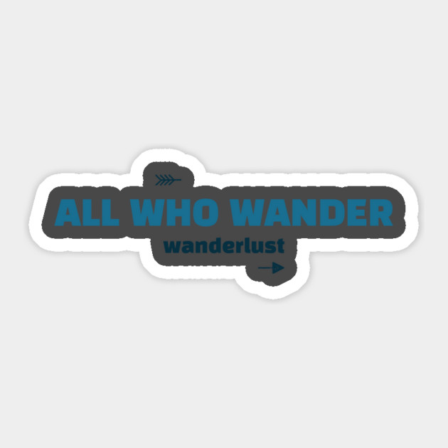 all who wander Sticker by FirstClassQueen