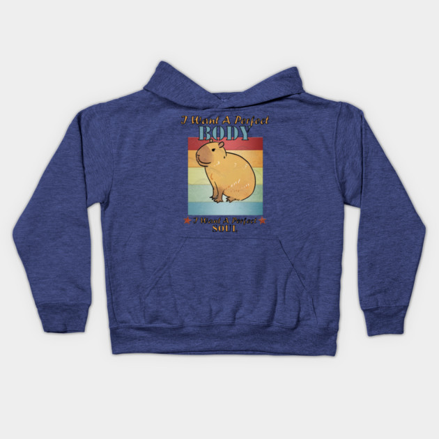 I Want A Perfect Body Capybara Kids Hoodie by Db Printed