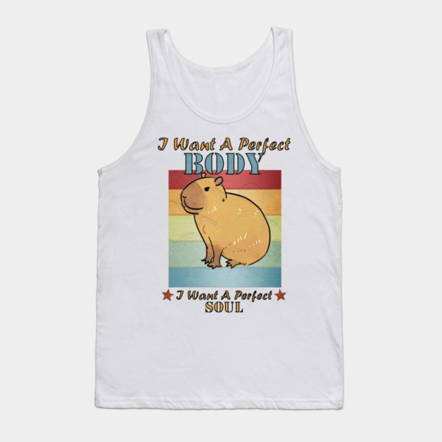 I Want A Perfect Body Capybara Tank Top by Db Printed