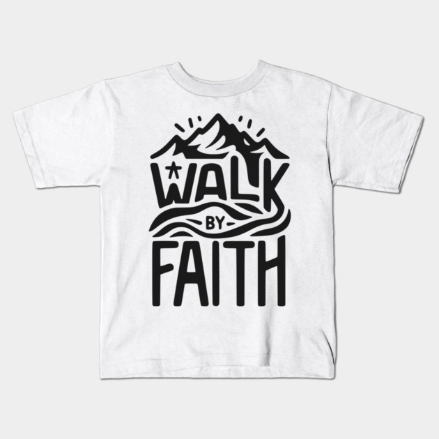 Walk by Faith Kids T-Shirt by Frank Ring