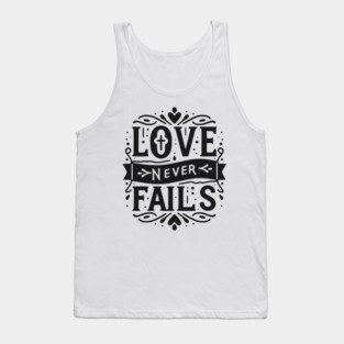 Love Never Fails Tank Top
