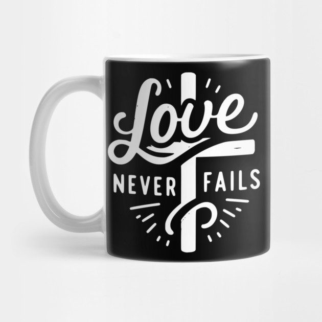 Love Never Fails by Frank Ring