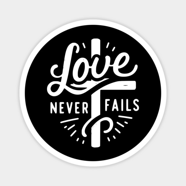 Love Never Fails Magnet by Frank Ring