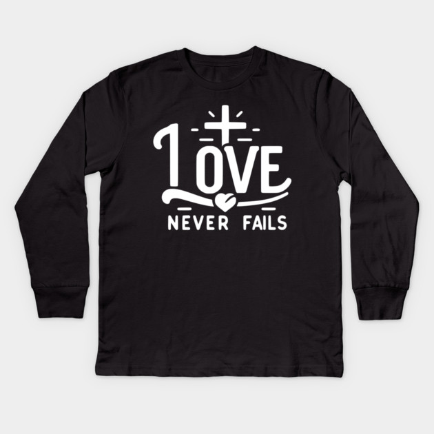Love Never Fails Kids Long Sleeve T-Shirt by Frank Ring