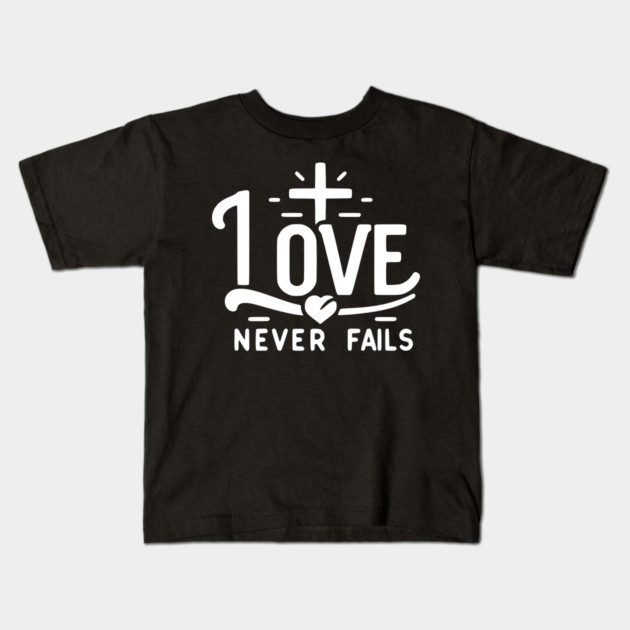 Love Never Fails Kids T-Shirt by Frank Ring