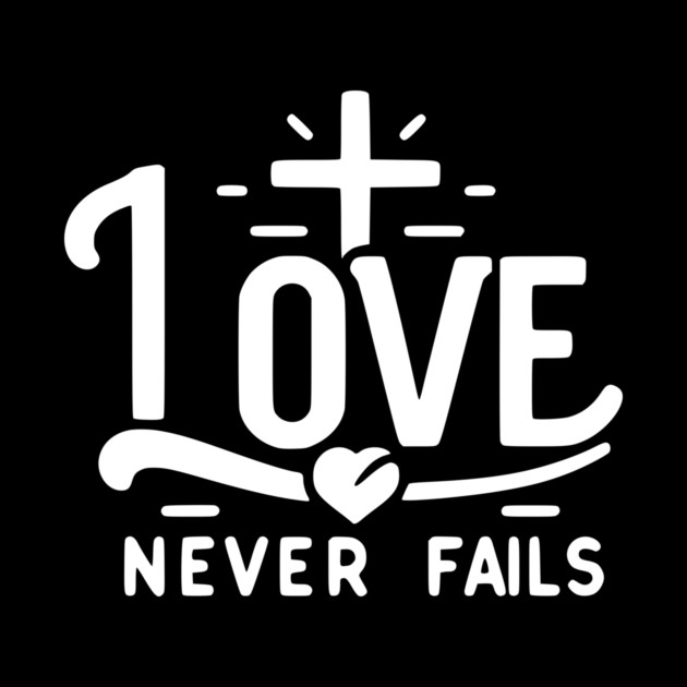 Love Never Fails by Frank Ring