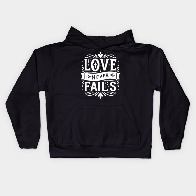 Love Never Fails Kids Hoodie by Frank Ring