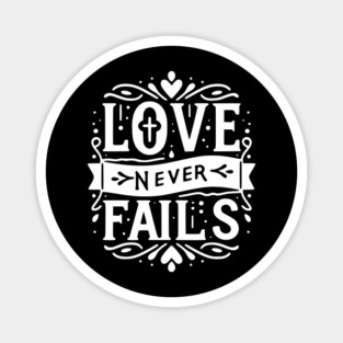 Love Never Fails Magnet