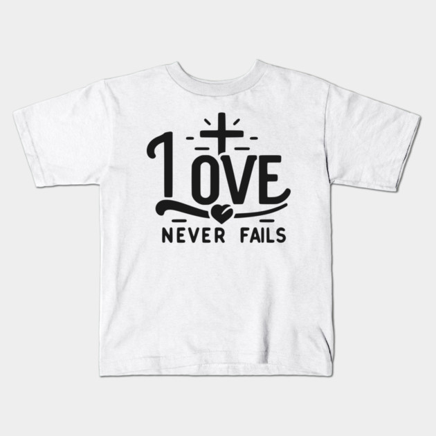 Love Never Fails Kids T-Shirt by Frank Ring