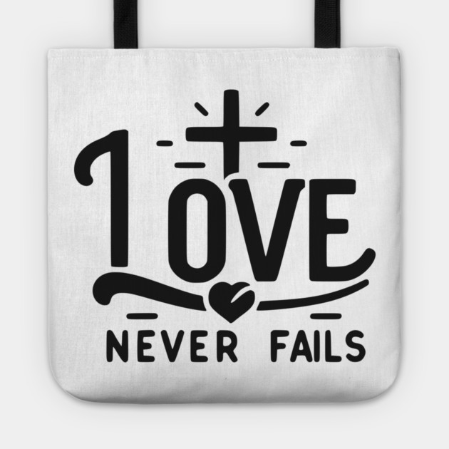 Love Never Fails Tote by Frank Ring