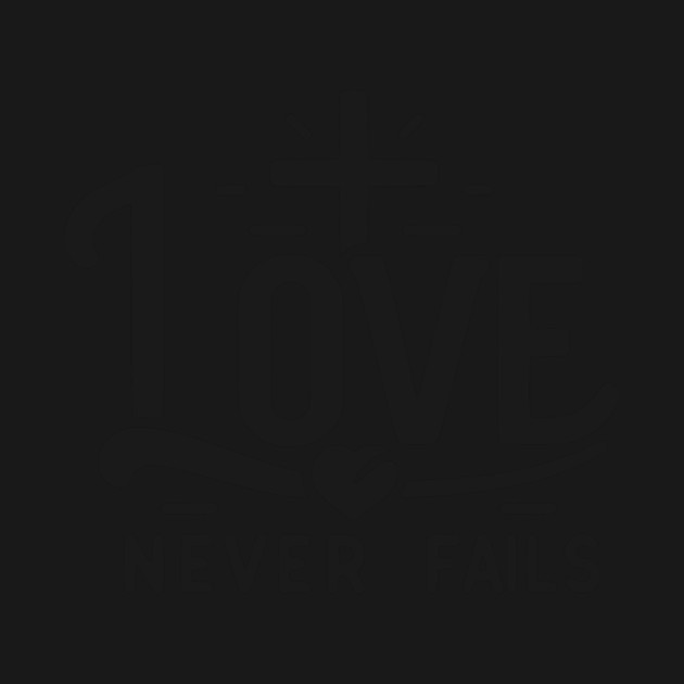 Love Never Fails by Frank Ring