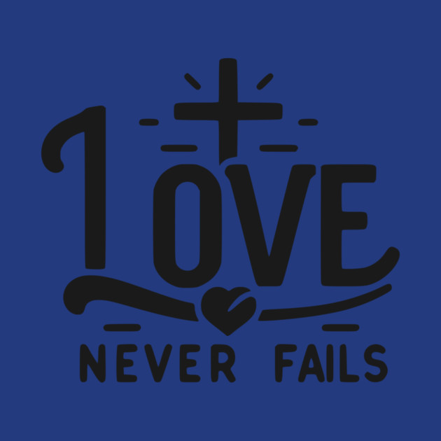 Love Never Fails by Frank Ring
