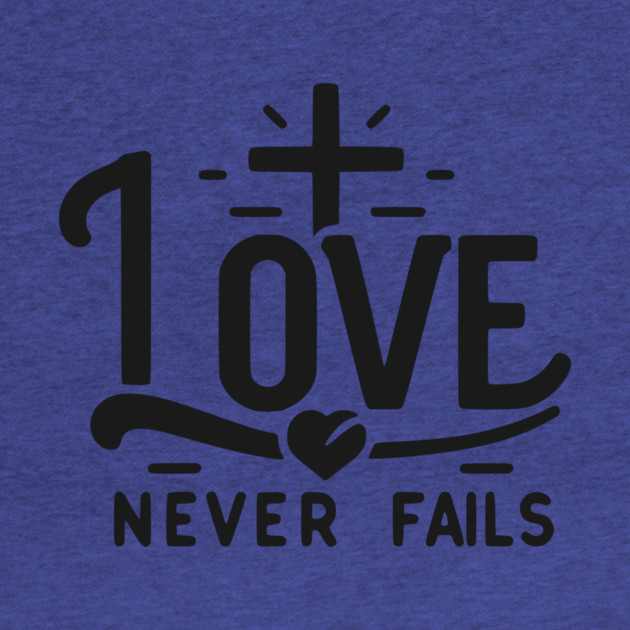 Love Never Fails by Frank Ring