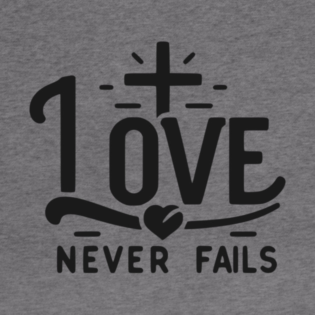 Love Never Fails by Frank Ring