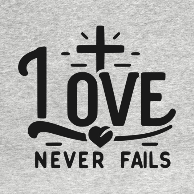 Love Never Fails by Frank Ring