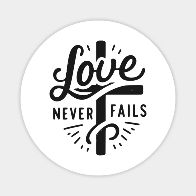 Love Never Fails Magnet by Frank Ring