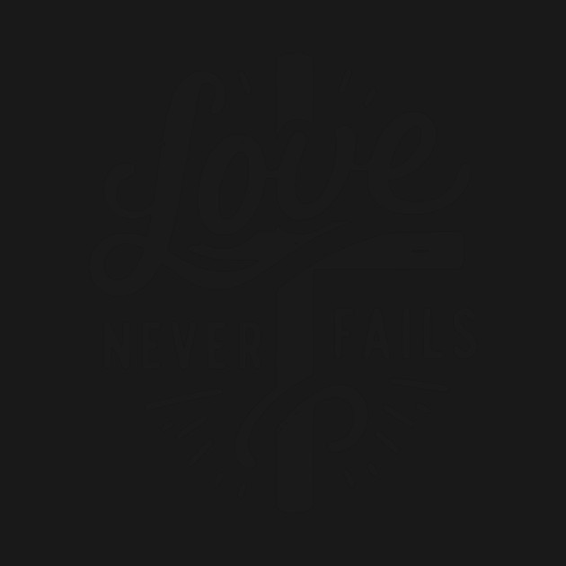 Love Never Fails by Frank Ring