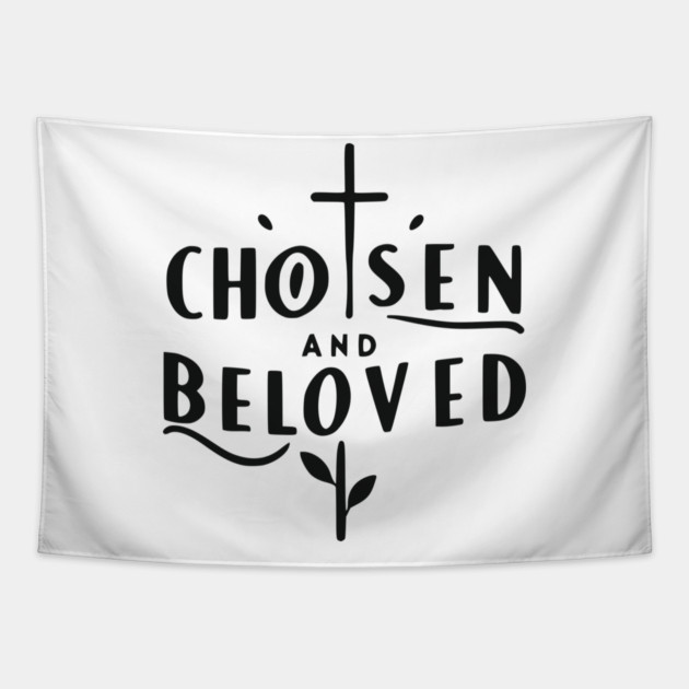 Chosen and Loved Tapestry by Frank Ring