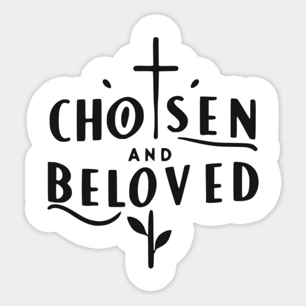 Chosen and Loved Magnet by Frank Ring