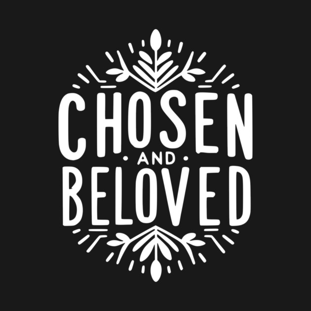 Chosen and Loved by Frank Ring