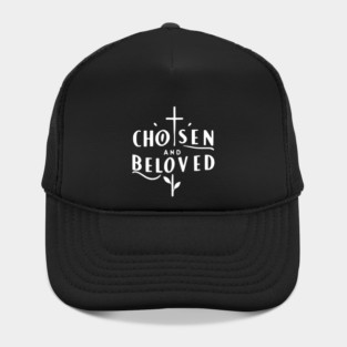 Chosen and Loved Hat
