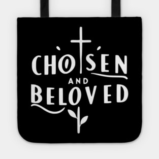 Chosen and Loved Tote