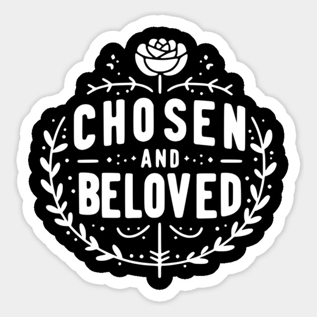 Chosen and Loved Magnet by Frank Ring