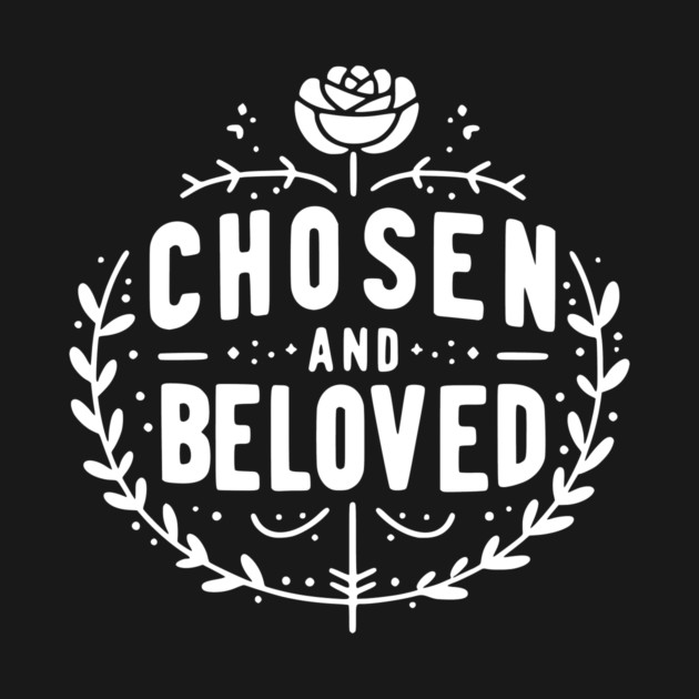 Chosen and Loved by Frank Ring