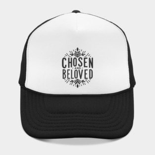Chosen and Loved Hat