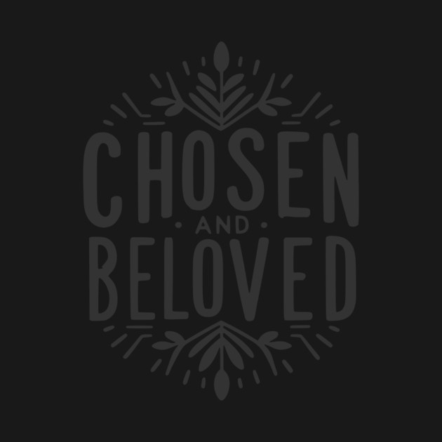 Chosen and Loved by Frank Ring