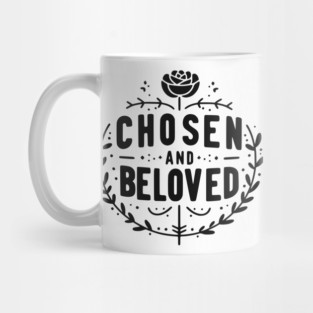 Chosen and Loved Mug