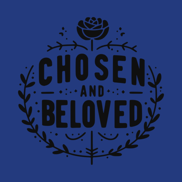 Chosen and Loved by Frank Ring