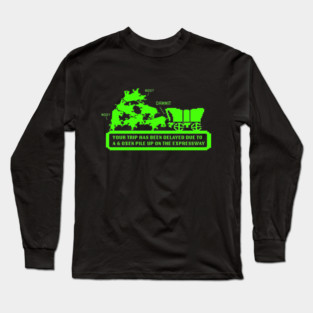 Oregon Trail - Slight delays on the expressway today. Long Sleeve T-Shirt