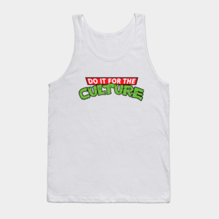 Do It For The Culture Tank Top