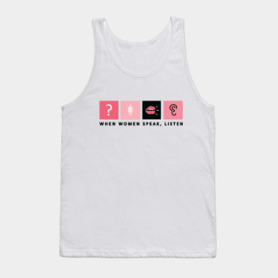 When Women Speak, Listen (Light) Tank Top