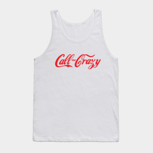 Call Me Crazy (Red) Tank Top