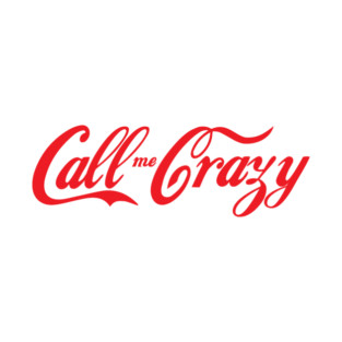 Call Me Crazy (Red) T-Shirt