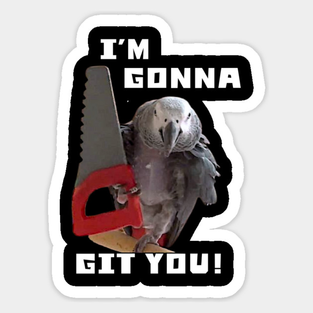 Einstein Parrot, I'm Gonna Git You! Magnet by Einstein Parrot