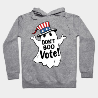 Don't Boo, Vote! Political GOTV Ghost for Halloween Hoodie
