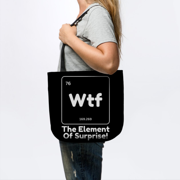 Wtf The Element of Surprise by The WYLD Tribe