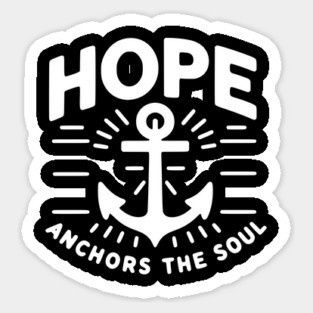 Hope Anchors the Soul Sticker
