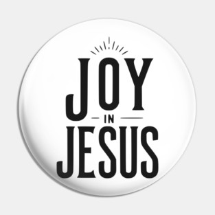 Joy in Jesus Pin