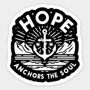 Hope Anchors the Soul Sticker