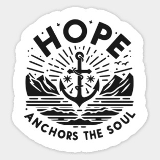 Hope Anchors the Soul Sticker