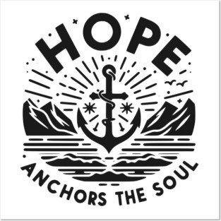 Hope Anchors the Soul Posters and Art