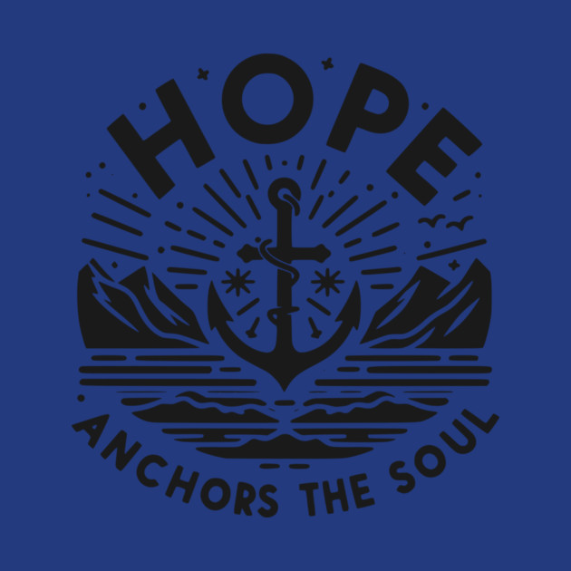 Hope Anchors the Soul by Frank Ring