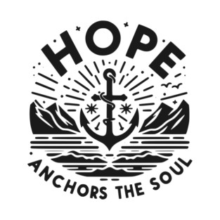 Hope Anchors the Soul T-Shirt