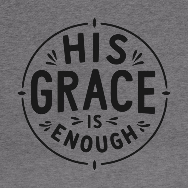 His Grace is Enough by Frank Ring